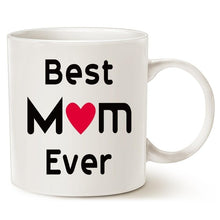 Load image into Gallery viewer, Best Mom Ever Coffee Mug